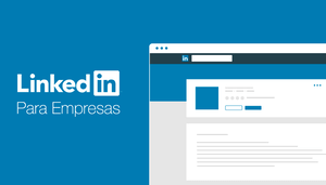 linkedin para empresas
